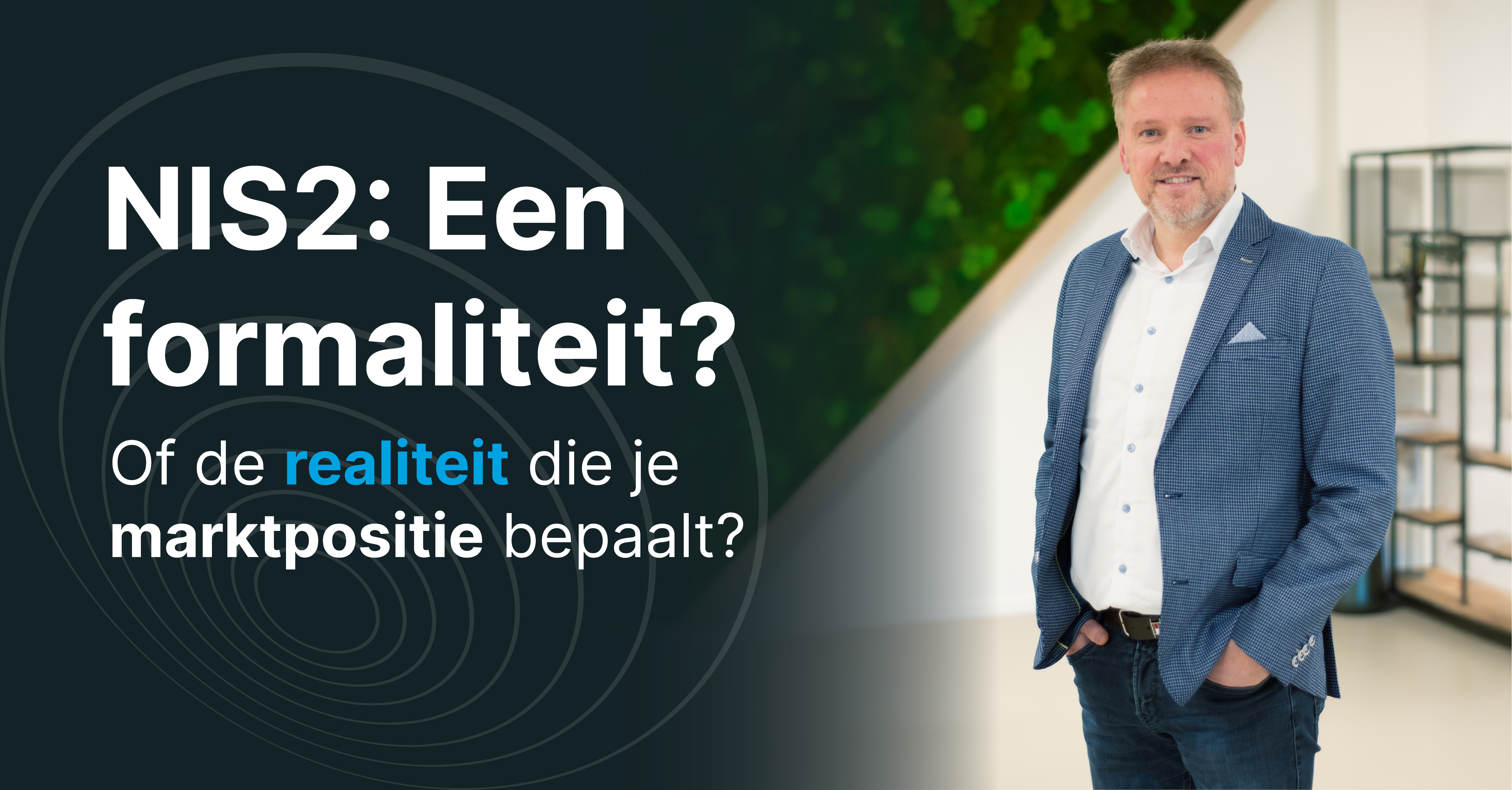 NIS2: De richtlijn is bekend, maar is jouw organisatie écht klaar?